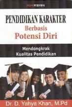  Pendidikan Karakter Berbasis Potensi Diri, Mendongkrak Kualitas Pendidikan