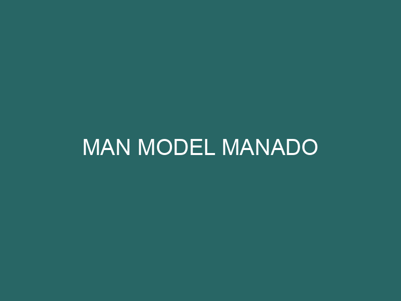  MAN Model Manado