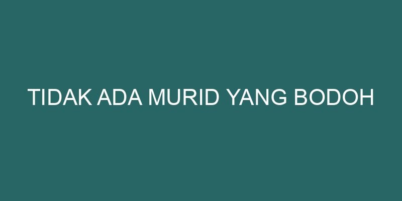 Kenapa Murid Bodoh? - Featured Image